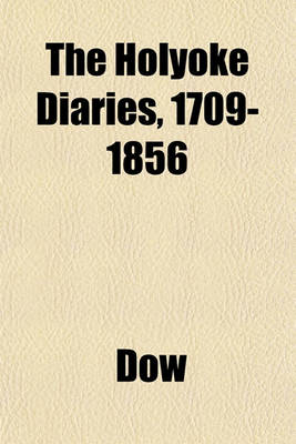 Book cover for The Holyoke Diaries, 1709-1856