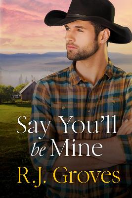Book cover for Say You'll Be Mine