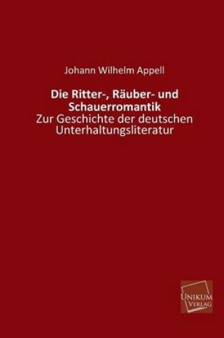 Cover of Die Ritter-, Rauber- Und Schauerromantik