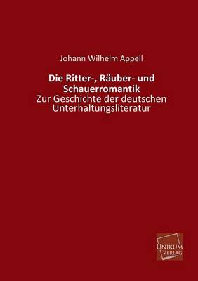 Book cover for Die Ritter-, Rauber- Und Schauerromantik