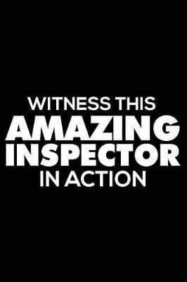 Book cover for Witness This Amazing Inspector in Action