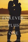 Book cover for Forever, Plus One (the Inn at Sunset Harbor-Book 6)