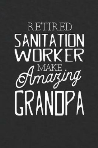 Cover of Retired Sanitation Worker Make Amazing Grandpa