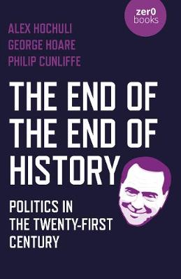 Book cover for End of the End of History, The