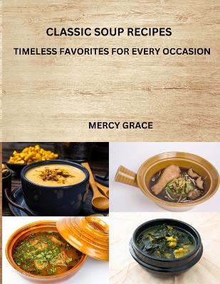 Book cover for Classic Soup Recipes