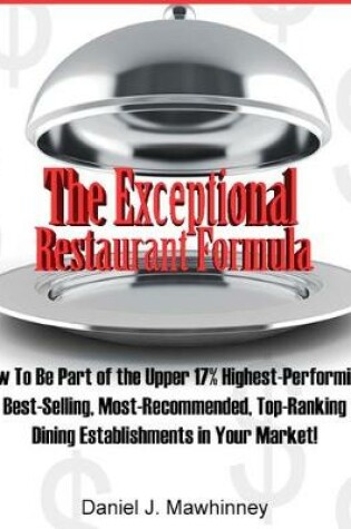 Cover of The Exceptional Restaurant Formula