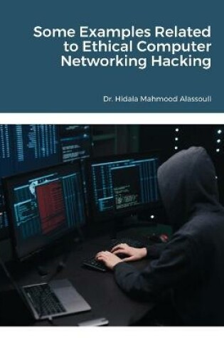 Cover of Some Examples Related to Ethical Computer Networking Hacking