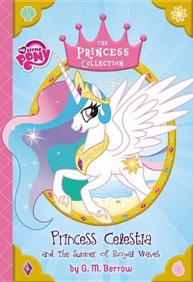 Book cover for My Little Pony: Princess Celestia and the Summer of Royal Waves