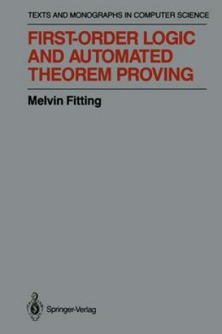 Cover of First-Order Logic and Automated Theorem Proving