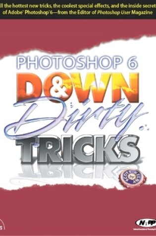 Cover of Photoshop 6 Down and Dirty Tricks