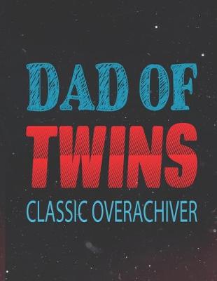 Book cover for Dad of Twins Classic Overachiver