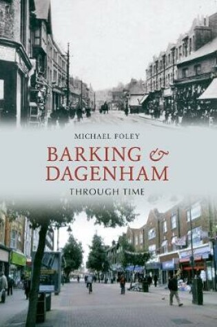 Cover of Barking and Dagenham Through Time