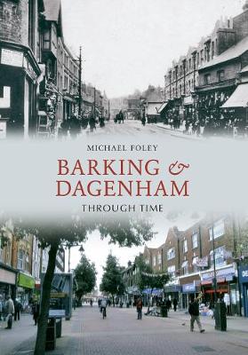 Book cover for Barking and Dagenham Through Time