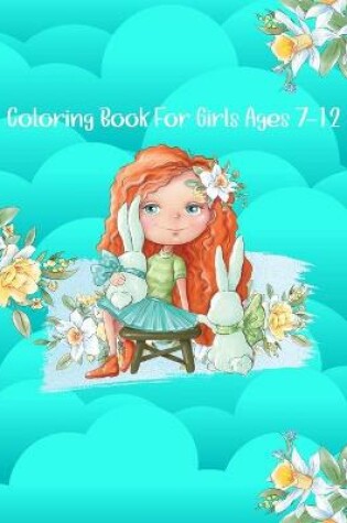 Cover of Coloring Book For Girls Ages 7-12