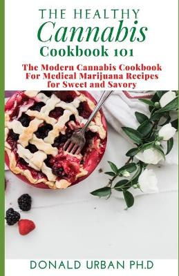 Book cover for The Healthy Cannabis Cookbook 101