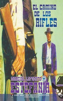 Book cover for El camino de los rifles (Colección Oeste)