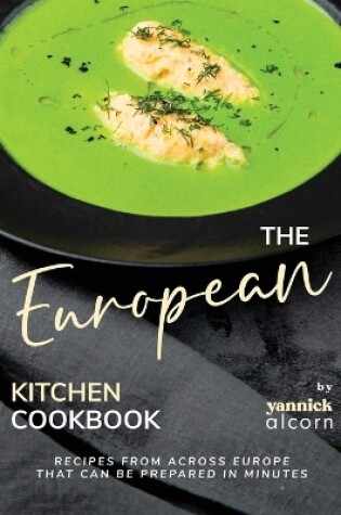 Cover of The European Kitchen Cookbook