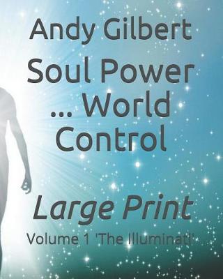 Book cover for Soul Power ... World Control