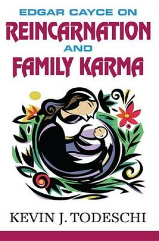Cover of Edgar Cayce on Reincarnation and Family Karma