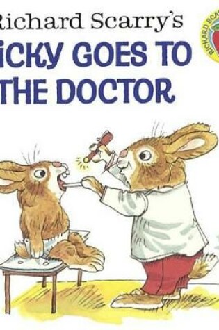 Cover of Richard Scarry's Nicky Goes to the Doctor