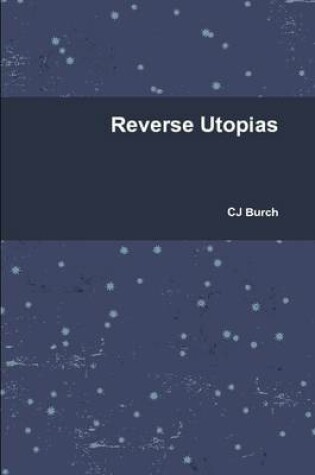 Cover of Reverse Utopias