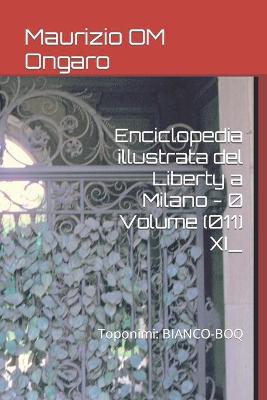 Book cover for Enciclopedia illustrata del Liberty a Milano - 0 Volume (011) XI_
