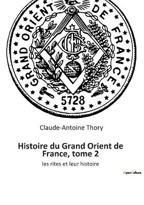 Book cover for Histoire du Grand Orient de France, tome 2