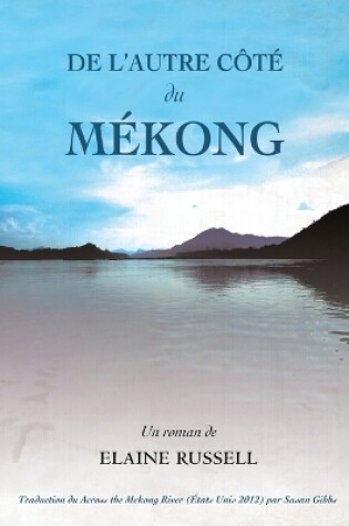 Cover of De l'autre côté du Mékong