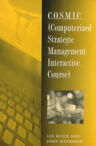 Cover of COSMIC (Computerized Strategic Management Interactive Course)