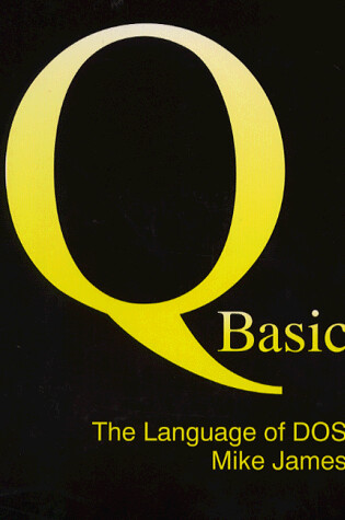 Cover of Qbasic: the Language of Ms-DOS