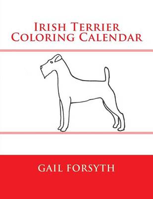 Book cover for Irish Terrier Coloring Calendar