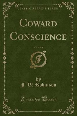 Book cover for Coward Conscience, Vol. 1 of 3 (Classic Reprint)