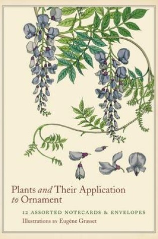 Cover of Plants and Their Application to Ornament Boxed Notecardso