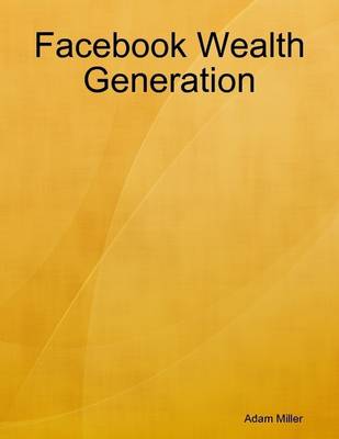 Book cover for Facebook Wealth Generation