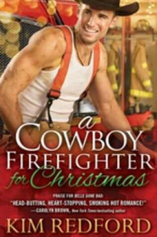 Cover of A Cowboy Firefighter for Christmas