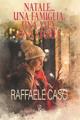 Book cover for NATALE... Una famiglia, una vita, una storia