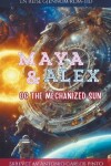 Book cover for Maya & Alex og The Mechanized Sun