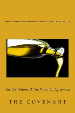 Cover of The Oil Volume II The Power Of Agreement