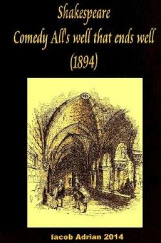 Cover of Shakespeare Comedy All's Well That Ends Well (1894)