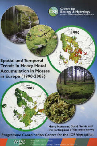 Cover of Spatial and Temporal Trends in Heavy Metal Accumulation in Mosses in Europe (1990-2005)