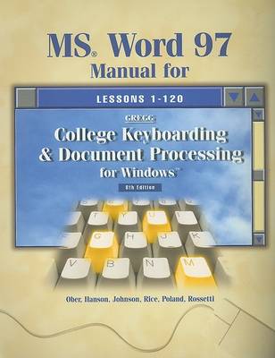 Book cover for Gregg College Keyboarding and Document Processing for Windows, Ms Word 97 Student Manual