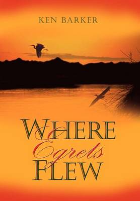 Book cover for Where Egrets Flew