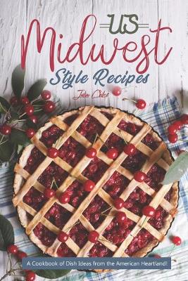 Book cover for US Midwest Style Recipes