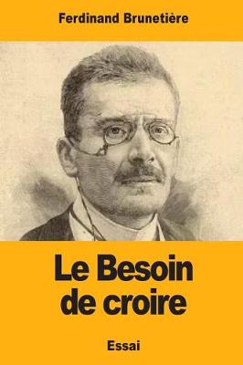 Book cover for Le Besoin de croire