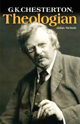 Book cover for G.K. Chesterton, Theologian