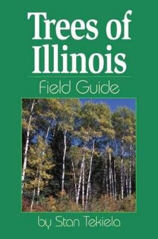 Cover of Trees of Illinois Field Guide