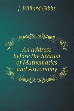 Cover of An address before the Section of Mathematics and Astronomy