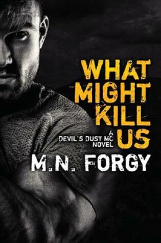 Cover of What Might Kill Us