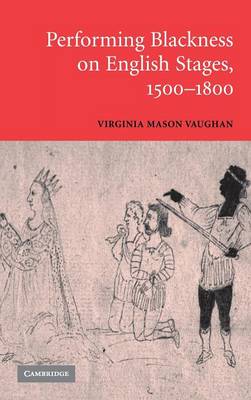 Book cover for Performing Blackness on English Stages, 1500–1800