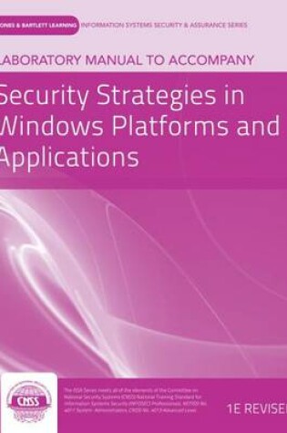 Cover of Laboratory Manual to Accompany Security Strategies in Windows Platforms and Applications